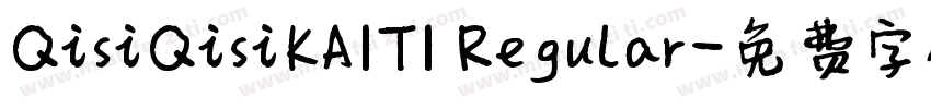 QisiQisiKAITI Regular字体转换